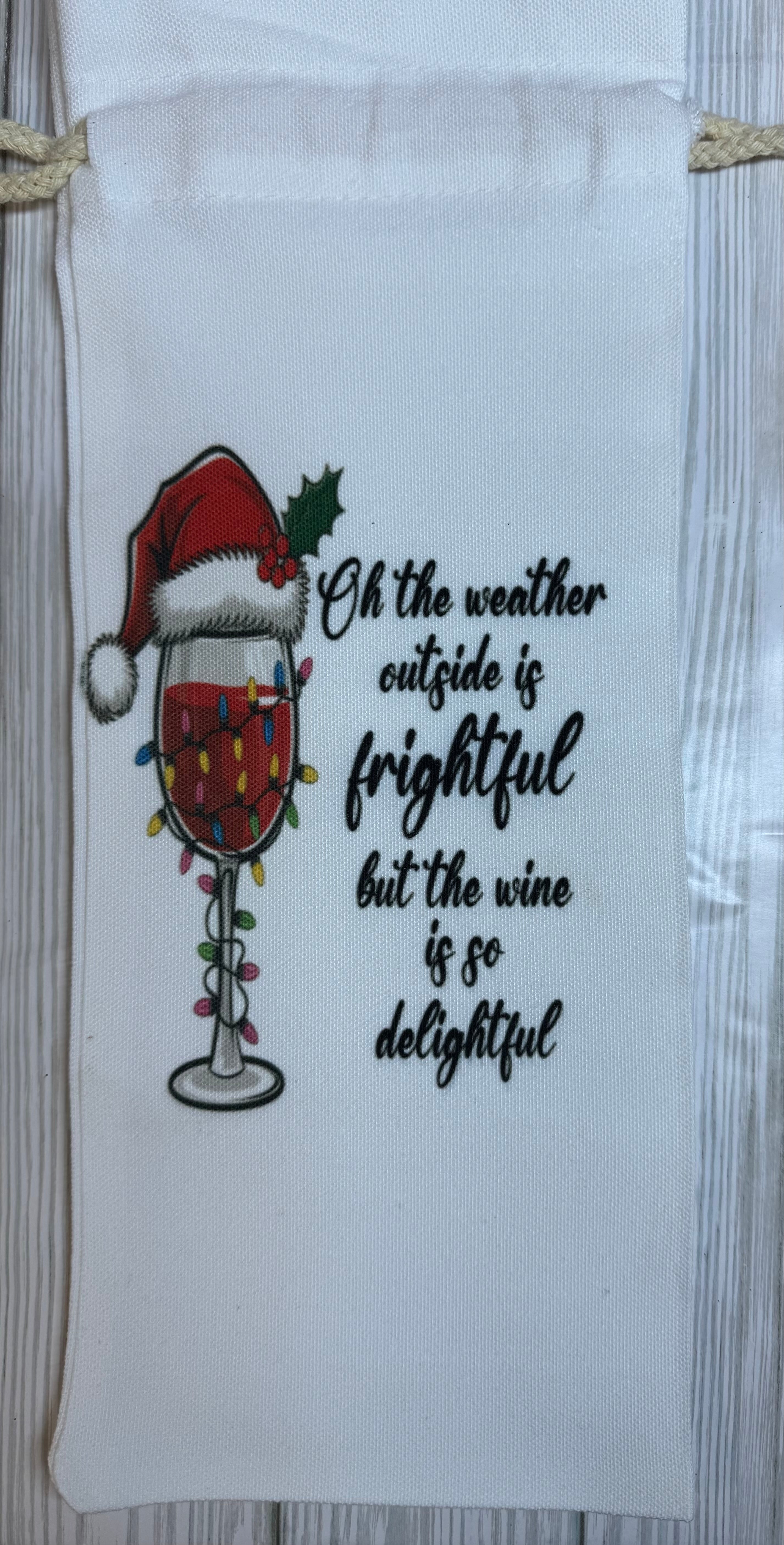 Wine Gift Bag Oh the weather outside is frightful