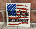 Square Ceramic Coaster We the People have had enough