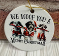Ceramic Christmas Ornament We woof you a Merry Christmas