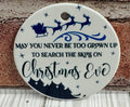 Ceramic Christmas Ornament May you never be too grown up
