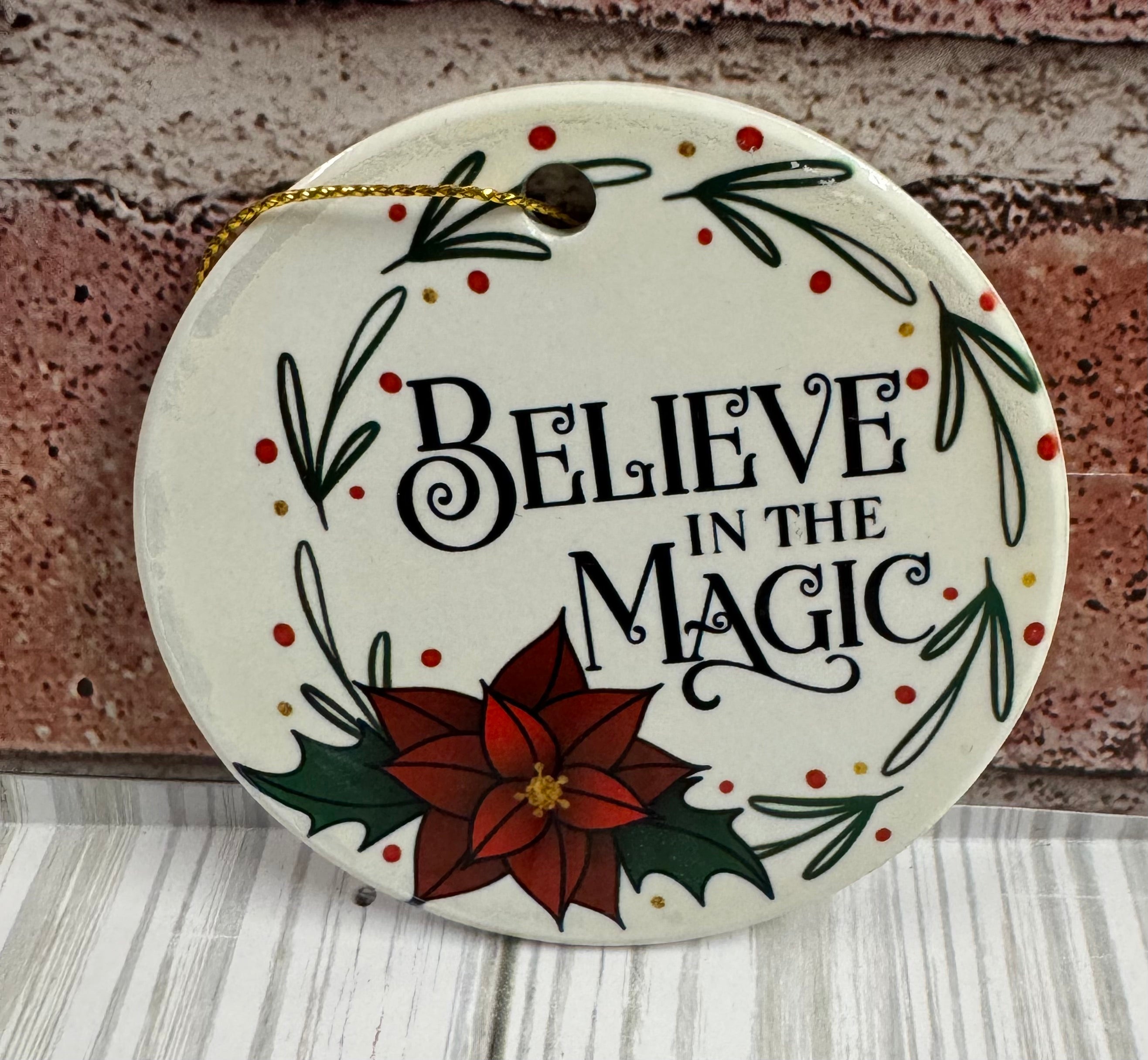 Ceramic Christmas Ornament Believe in the Magic