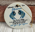 Ceramic Christmas Ornament When I get to Heaven