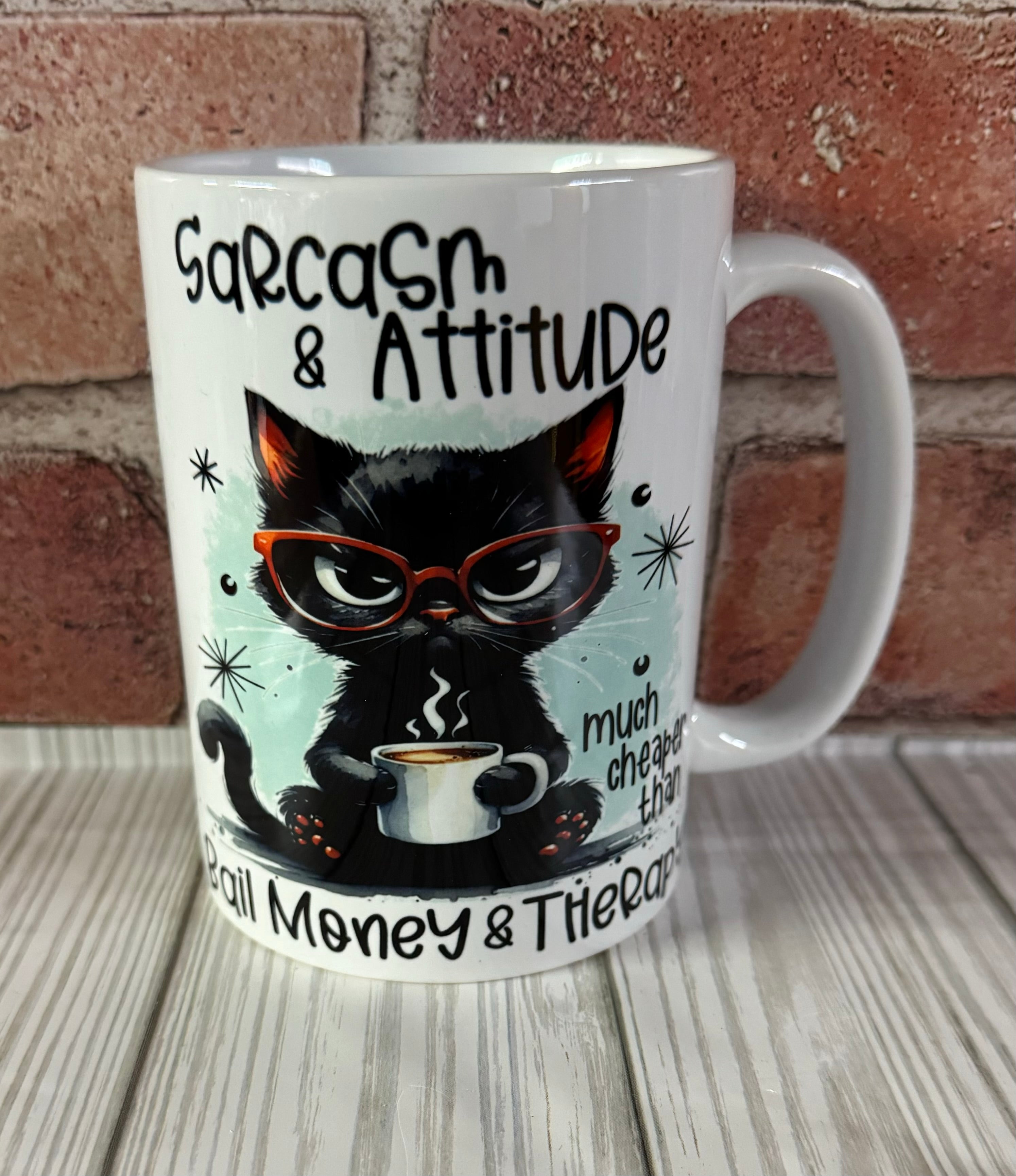 15 oz Mug- Sarcasm and Attitude